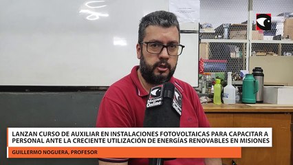 Lanzan curso de auxiliar en instalaciones fotovoltaicas para capacitar a personal ante la creciente utilización de energías renovables en Misiones