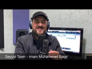 Seyyid Taleh - imam Muhammad Baqirin movlud negmesi
