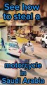 See how to steal a motorcycle in Saudi Arabia  steal  bikesteal