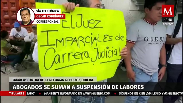 Abogados se suman al paro de labores contra la reforma al Poder Judicial en Oaxaca