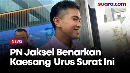 PN Jakarta Selatan Benarkan Kaesang Pernah Urus Surat Keterangan Calon Wakil Gubernur Jawa Tengah