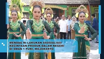 Mendag RI Lakukan Ssosialiasi Kecintaan Produk Dalam negeri di SMAN 1 Puri, Mojokerto