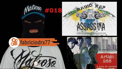 #018 - ARTIGO 288 / CONTROL MACHETE / 9 MILIMETROS - RADIO RAP BANCA ASSASSINA -- KWAI --