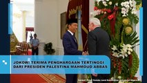 JOKOWI TERIMA PENGHARGAAN TERTINGGI DARI PRESIDEN PALESTINA MAHMOUD ABBAS