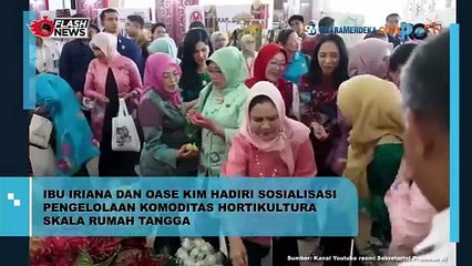 Ibu Iriana dan Oase KIM Hadiri Sosialisasi Pengelolaan Komoditas Hortikultura Skala Rumah Tangga