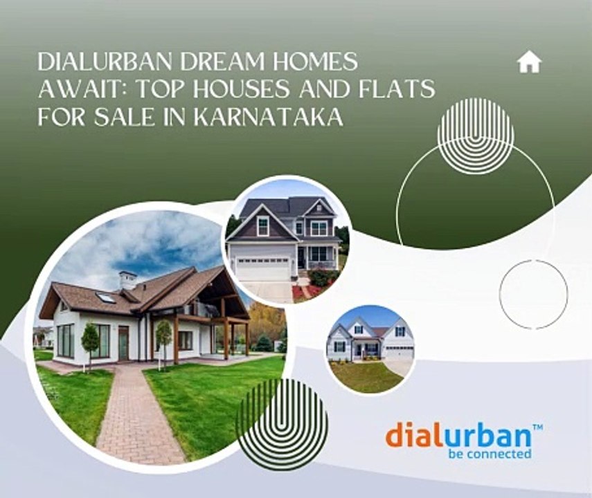 Dialurban  Dream Homes Await Top Houses and Flats for Sale in Karnataka