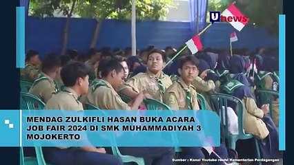 Mendag Zulkifli Hasan Buka Acara Job Fair 2024 di SMK Muhammadiyah 3 Mojokerto