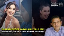 ÜLKENİN DEĞER YARGILARI YERLE BİR! DİLAN POLAT TAHLİYE OLUNCA AĞLAYAN VATANDAŞ!