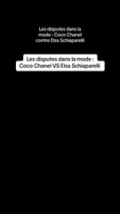 Les disputes dans la mode : Coco Chanel contre Elsa Schiaparelli