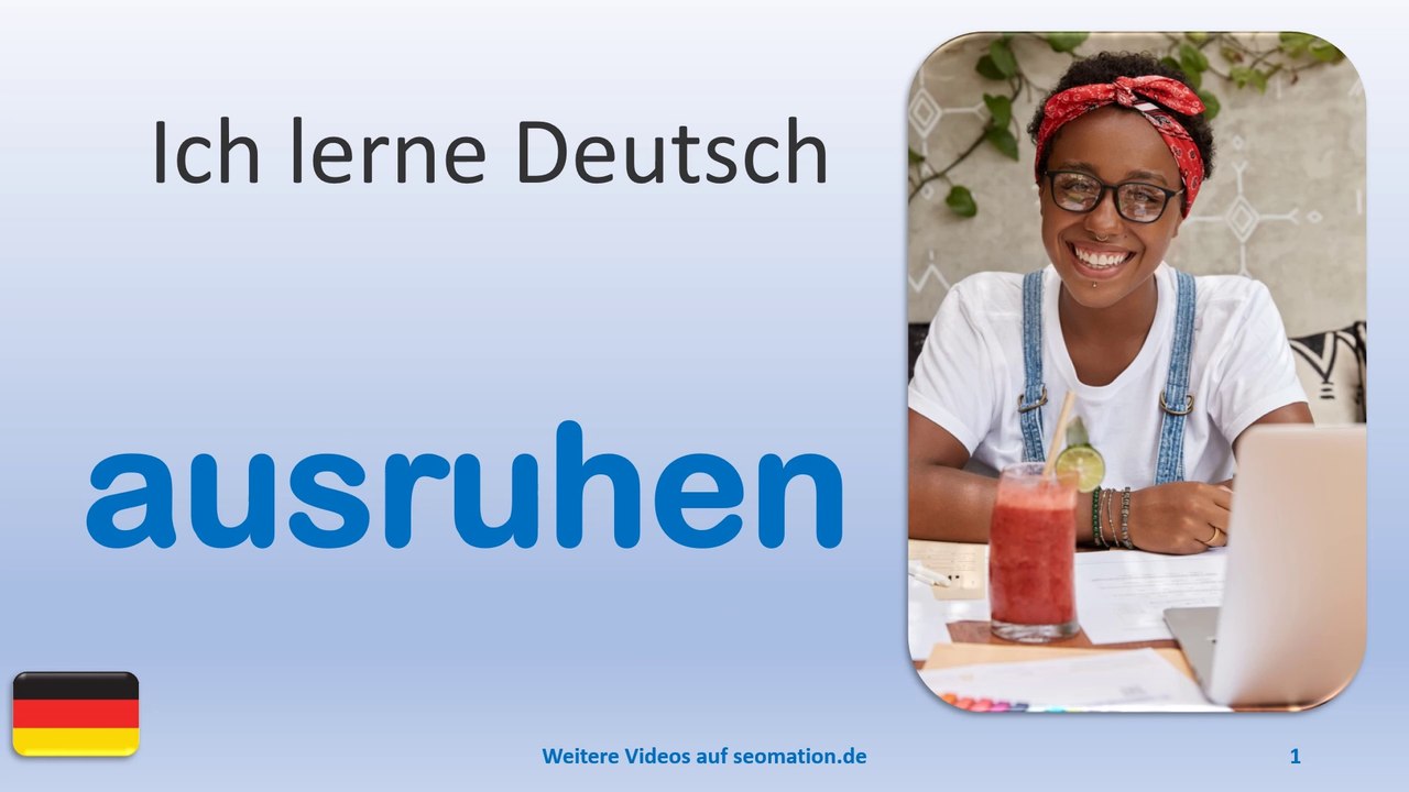✅ausruhen✅ Ich lerne Deutsch mit Texten und Bildern