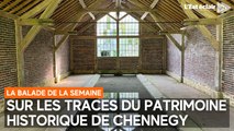 La balade de la semaine : sur les traces du patrimoine de Chennegy