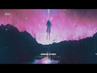 Cinematic Soundtrack Human Story - Ender Güney - (Official Audio)