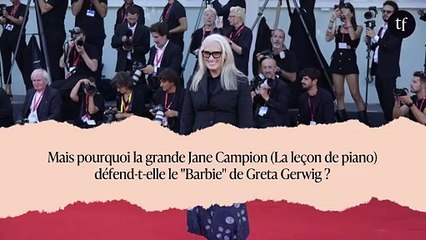 Mais pourquoi la grande Jane Campion (La leçon de piano) défend-t-elle le "Barbie" de Greta Gerwig ?