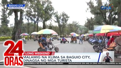 Malamig na klima sa Baguio City, dinagsa ng mga turista | 24 Oras