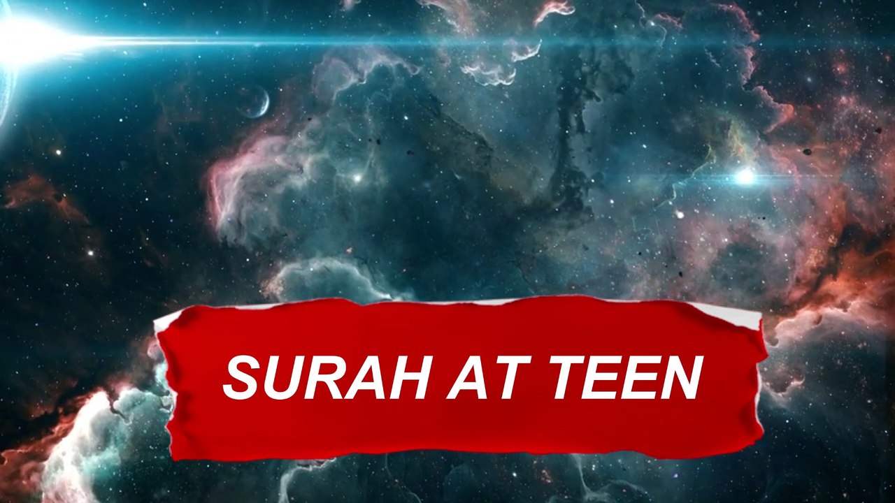 Surah At Teen-best voice-Quran Telawt