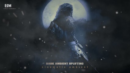 Dark Ambient Uplifting Music - By Ender Güney