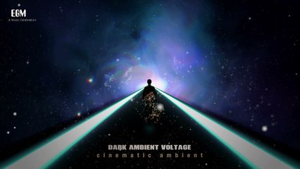 Dark Ambient Music - Voltage By Ender Güney