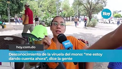 Desconocimiento de la viruela del mono “me estoy dando cuenta ahora”, dice la gente
