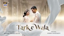 Tark e Wafa Episode 47 | 23 August 2024 | ARY Digital Drama