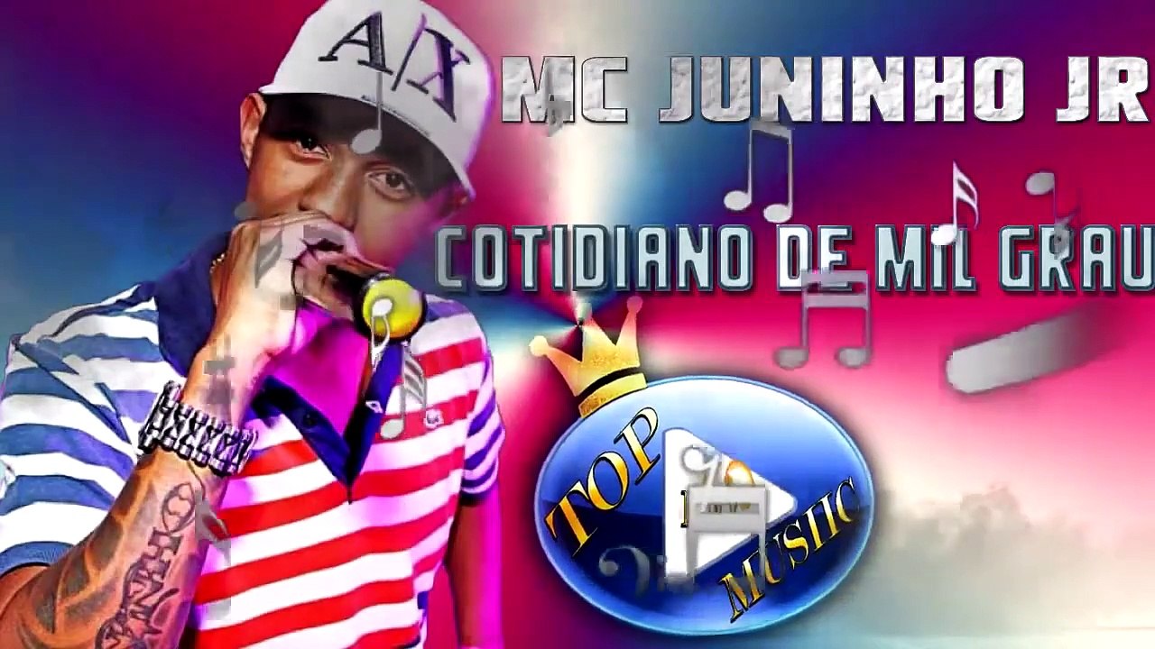 MC JUNINHO JR & BINHO - COTIDIANO DE MIL GRAU ♪(DOWNLOAD)♫