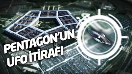 Pentagon'un UFO İtirafı Ne Anlama Geliyor