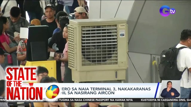 Mga pasahero sa NAIA Terminal 3, nakakaranas ng init dahil sa nasirang aircon | SONA