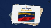 Oración por Venezuela