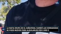 La mafia okupa de El Cañaveral cambió las cerraduras de pisos nuevos para alquilarlos por 2.000 €