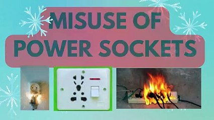 MISUSE OF POWER SOCKETS