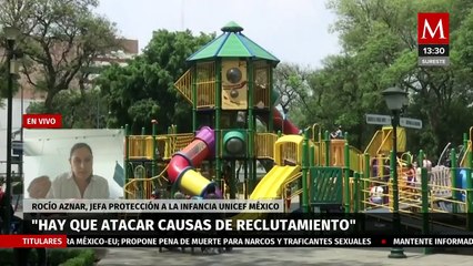 Unicef busca que se tipifique como delito el reclutamiento de menores por grupos delictivos