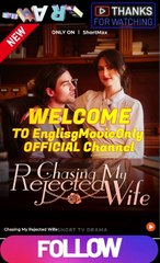 Chasing My Rejected Wife-Full Episodes