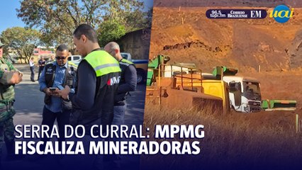 Ministério Público Fiscaliza Mineradoras na Serra do Curral