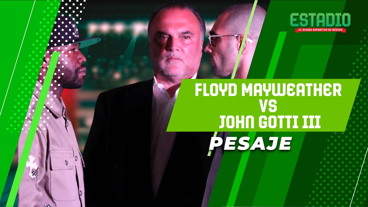 PESAJE de Floyd Mayweather vs John Gotti III | Estadio Deportes