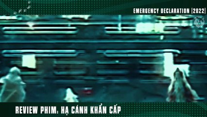 [Review Phim] Chuyến Bay Mang Virus Chết Người Hạ Cánh _ Emergency Declaration