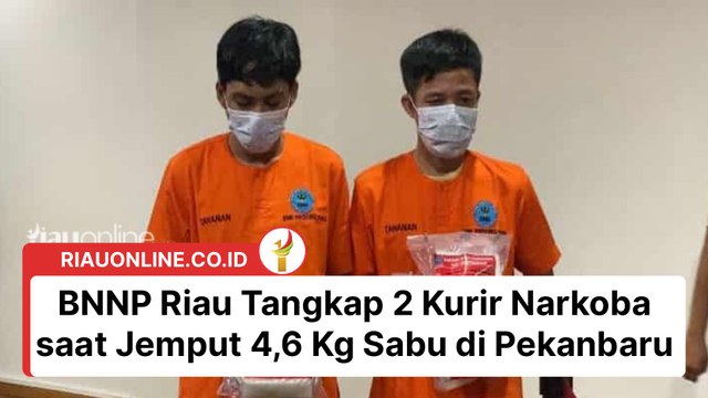 BNNP Riau Tangkap 2 Kurir Narkoba saat Jemput 4,6 Kg Sabu di Pekanbaru