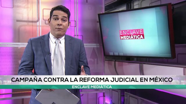 Nueva campaña mediática en México contra el gobierno de AMLO ENCLAVE MEDIÁTICA 23-08-2024