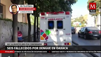 Autoridades sanitarias confirman el sexto fallecimiento por dengue en Oaxaca