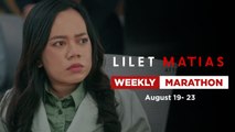 Lilet Matias, Attorney-At-Law: Weekly Marathon (August 19-23, 2024)