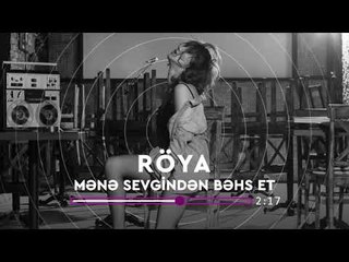 Röya - Mənə sevgindən bəhs et