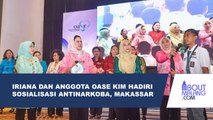 IRIANA DAN ANGGOTA OASE KIM HADIR DI SOSIALISASI ANTINARKOBA DI MAKASSAR, INGATKAN BAHAYA NARKOTIKA