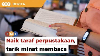Bina taman bacaan, naik taraf perpustakaan tarik minat membaca