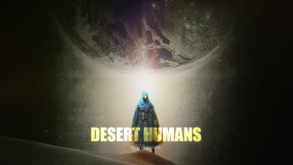 Epic Cinematic Music • Desert Humans • By Ender Güney