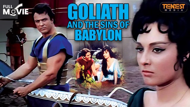 Goliath And The Sins Of Babylon | Full Movie | Michele Lupo | Mark Forest, José Greci, Giuliano Gemma, Erno Crisa