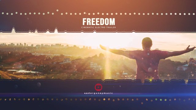 Epic Electro Cinematic Music ♫ Freedom ♫ By Ender Güney
