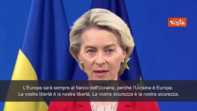Von Der Leyen: Saremo sempre al fianco dell'Ucraina, perch? voi siete Europa