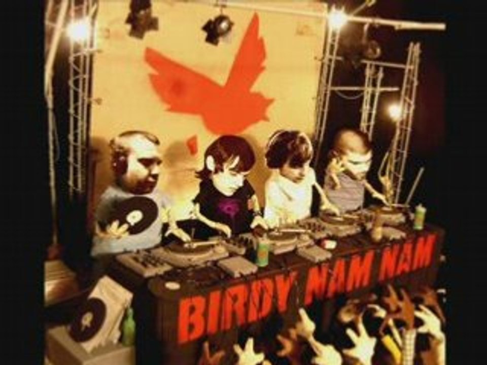 Birdy Nam Nam -  Abbesses