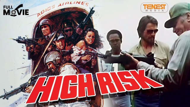 High Risk | Full Movie | Stewart Raffill | James Brolin, Anthony Quinn, Lindsay Wagner, James Coburn