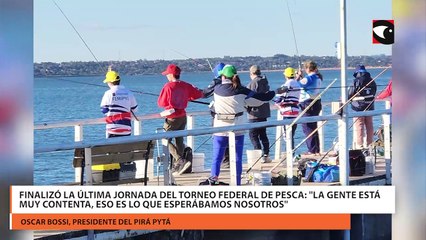 Finalizó la última jornada del torneo Federal de Pesca: "La gente está muy contenta, eso es lo que esperábamos nosotros"