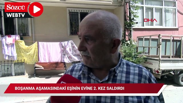 Boşanma aşamasındaki eşinin evine 2. kez saldırdı