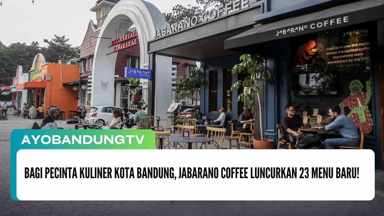 Bagi Pecinta Kuliner Kota Bandung, Jabarano Coffee Luncurkan 23 Menu Baru!